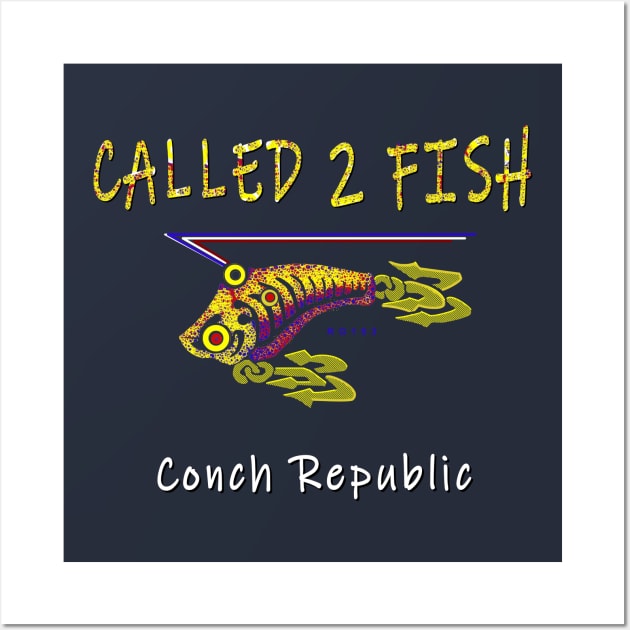 Conch Republic Called 2 Fish Key West Florida Wall Art by The Witness